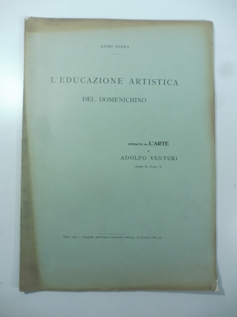 L'educazione artistica del Domenichino. Estratto da L'Arte di Adolfo Venturi